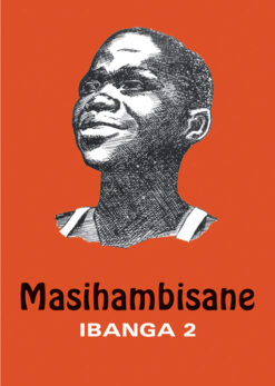 MASIHAMBISANE IBANGA 2