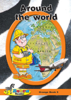 ZEBRA READER GRADE 6 ORANGE BK 5 - AROUND THE WORLD
