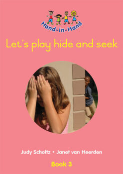 HAND IN HAND GRADE R (BB) BK 3: LETS PLAY HIDE AND SEED