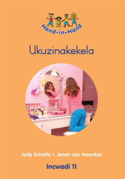 HAND IN HAND GRADE R (ZULU) (BB) BK 11: UKUZINAKEKELA