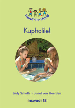 HAND IN HAND GRADE R (ZULU) (BB) BK 18: KUPHOLILE!