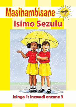 MASIHAMBISANE IBANGA R READER BK 3:ISIMO SESZULU