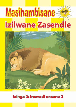 MASIHAMBISANE IBANGA R READER BK 6: IZILWANE ZASENDLE