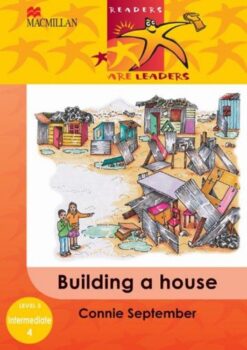 Readers Are Leaders Grade 3 Intermediate Building A House