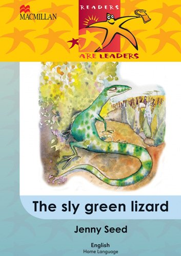 Readers Are Leaders Home Language Grade 5 The Sly Green Lizard