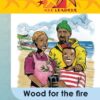 Readers Are Leaders Home Language Grade 5 Wood For The Fire