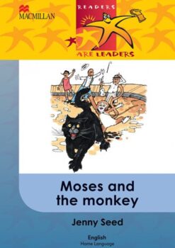 Readers Are Leaders Home Language Grade 6 Moses And The Monkey