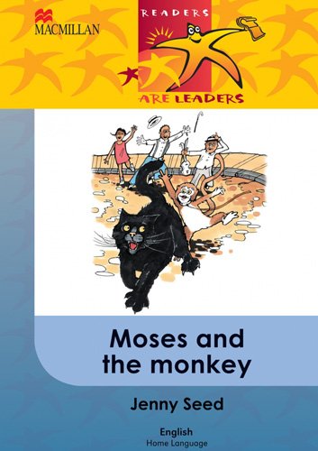 Readers Are Leaders Home Language Grade 6 Moses And The Monkey