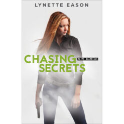 Chasing Secrets (4 Elite Guardians)(Paperback)
