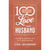 100 Ways To Love Your Husband (Paperback)