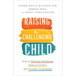 Raising The Challenging Child (Paperback)
