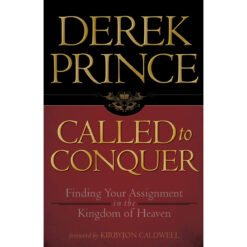 Called To Conquer: Finding Your Assignment In The Kingdom Of God (Paperback)