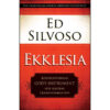 Ekklesia: Rediscovering God's Instrument for Global Transformation (Paperback)