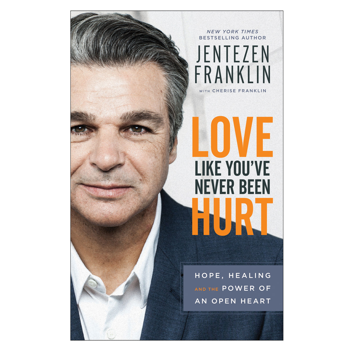 Love Like You've Never Been Hurt: Hope, Healing / Open Heart (Paperback)