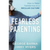 Fearless Parenting (Paperback)