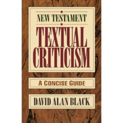 New Testament Textual Criticism: A Concise Guide (Paperback)