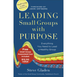 Leading Small Groups With Purpose (Paperback)