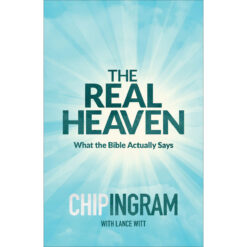 The Real Heaven: What The Bible Actually Says (Paperback)
