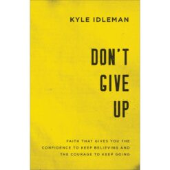Don't Give Up (Paperback)