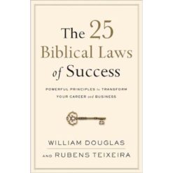 The 25 Biblical Laws Of Success (Paperback)