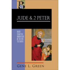 Jude and 2 Peter - Baker Exegetical Commentary on the New Testament HC