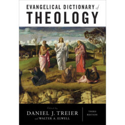 Evangelical Dictionary Of Theology: Third Edition (Hardcover)