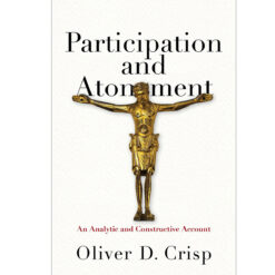 Participation And Atonement: An Analytic And Constructive Account (Hardcover)