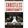 Christless Christianity (Paperback)