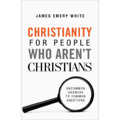 Christianity For People Who Aren't Christians (Paperback)