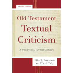 Old Testament Textual Criticism: A Practical Introduction (Paperback)