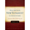 The Macarthur NT Commentary Vol 8: Luke 6-10 Hardcover