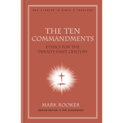 The Ten Commandments: Ethics For The Twenty-First Century (Hardcover)