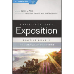Exalting Jesus In The Sermon On The Mount (Paperback)