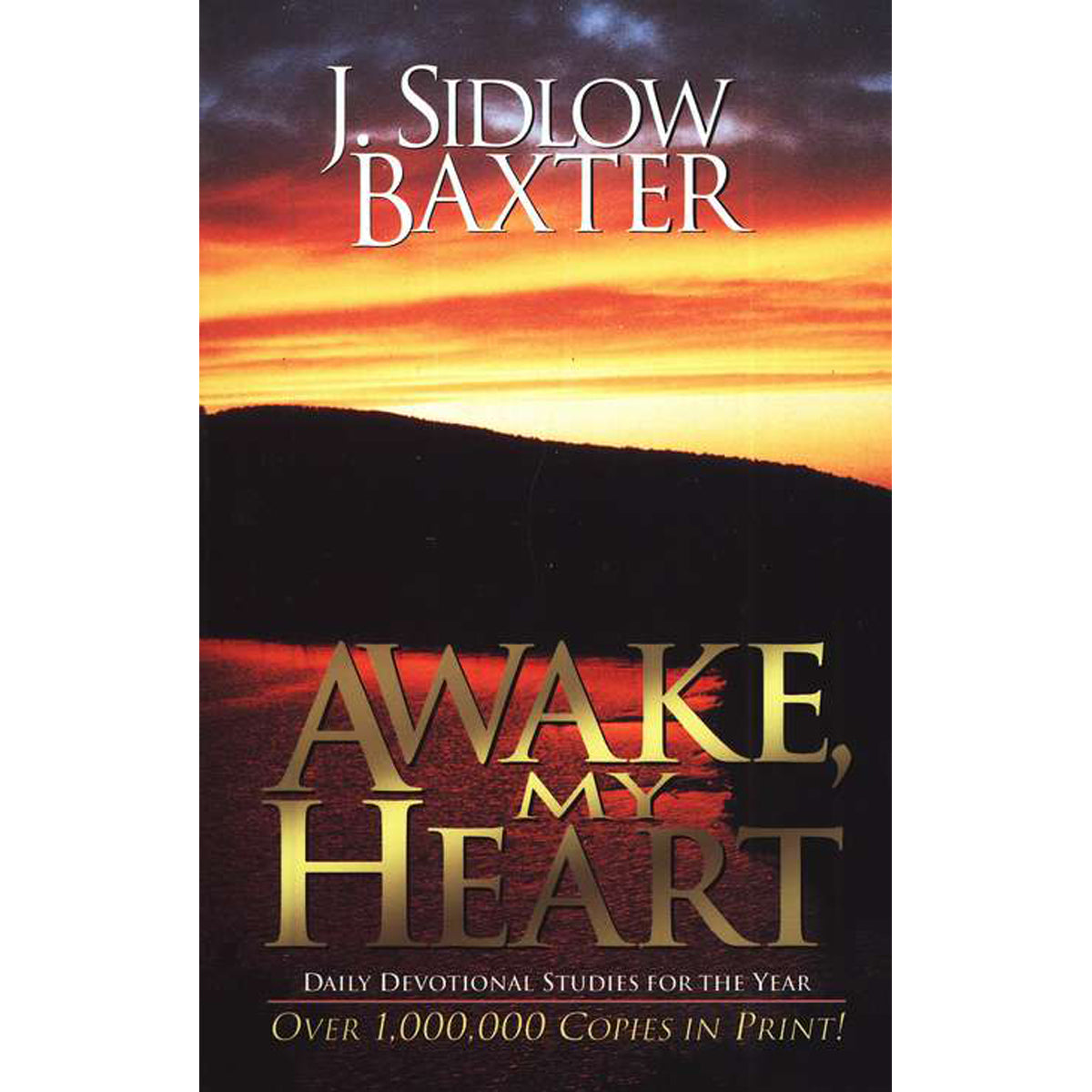 Awake My Heart: Daily Devotional Studies For The Year (Paperback)