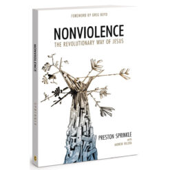 Nonviolence: The Revolutionary Way Of Jesus (Paperback)