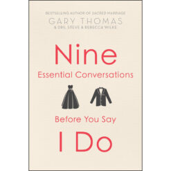 Nine Essential Conversations Before You Say I Do (Paperback)