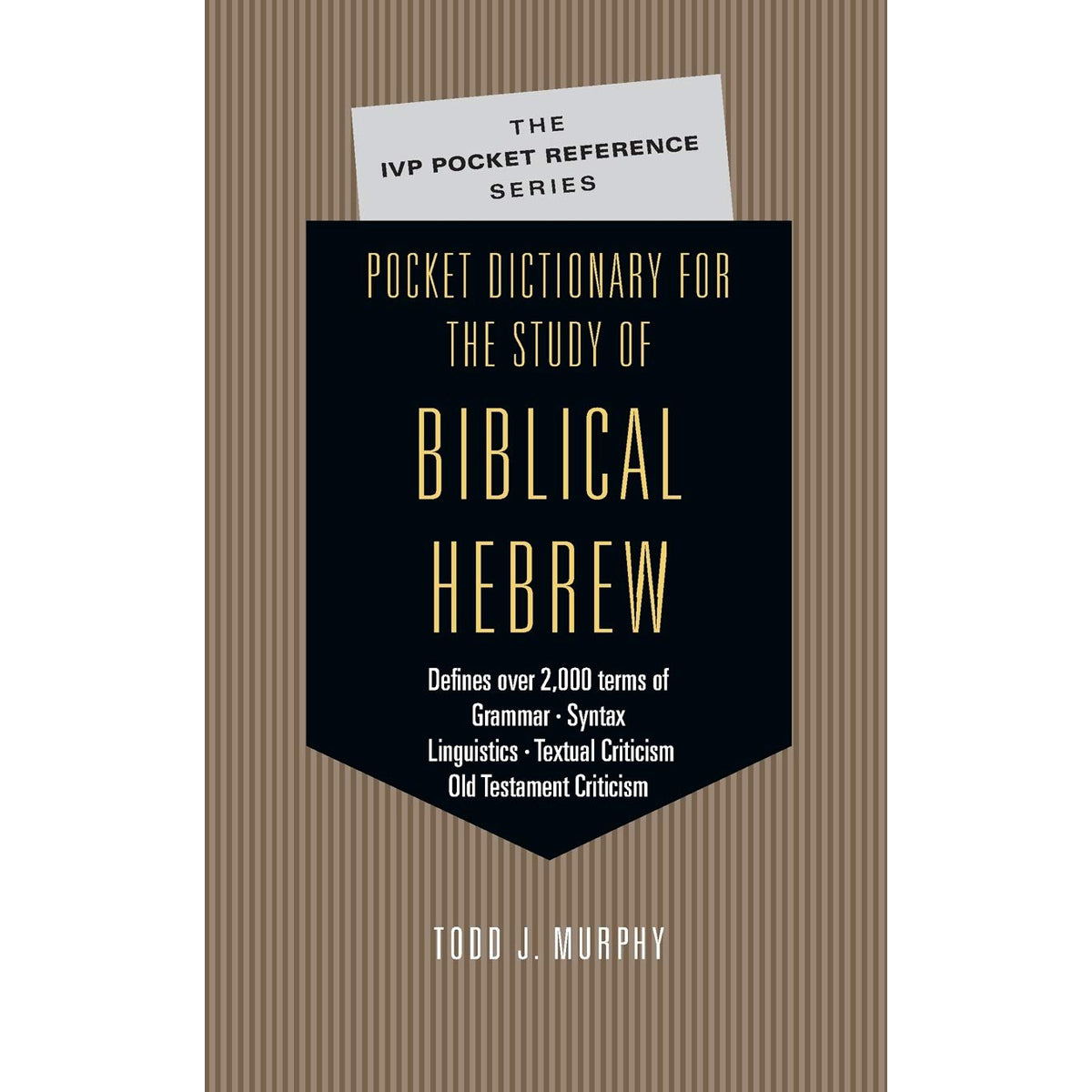 Pocket Dictionary For The Study Of Biblical Hebrew (The IVP Pocket Reference)(Paperback)
