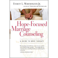 Hope-Focused Marriage Counseling: A Guide To Brief Therapy (Paperback)
