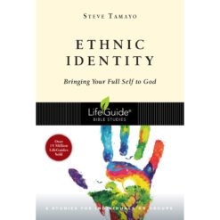 Ethnic Identity: Bringing Your Full Self To God (Lifeguide Bible Studies)(Paperback)