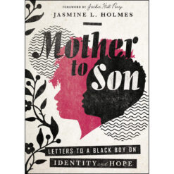Mother To Son: Letters To A Black Boy On Identity And Hope (Hardcover)