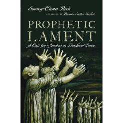 Prophetic Lament: A Call For Justice In Troubled Times (Resonate Series)(Paperback)