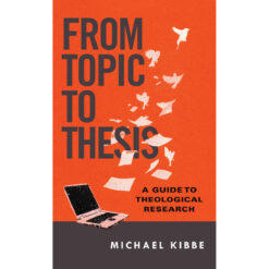 From Topic To Thesis (Paperback)