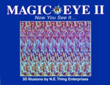 Magic Eye II: Now You See It... : Volume 2 - 9780836270099