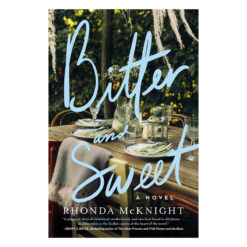Bitter and Sweet: A Novel (Paperback)