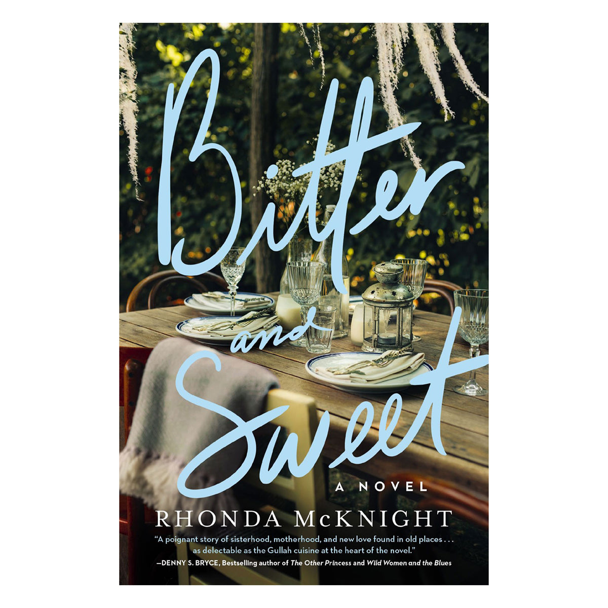 Bitter and Sweet: A Novel (Paperback)