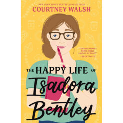 Happy Life Of Isadora Bentley (Paperback)
