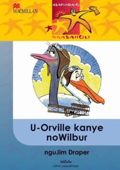 Abafundayo Ngabaholi Ibanga 6 Uorville Kanye Nowilbur