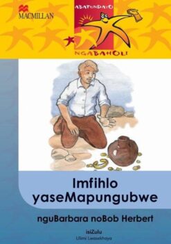 Abafundayo Ngabaholi Ibanga 6 Imfihlo Yasemapungubwe