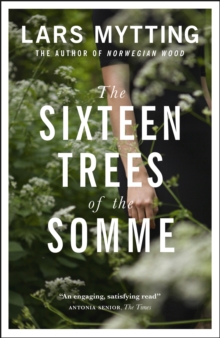 The Sixteen Trees of the Somme - 9780857056061