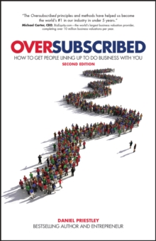 Oversubscribed : How To Get People Lining Up To Do Business With You - 9780857088253